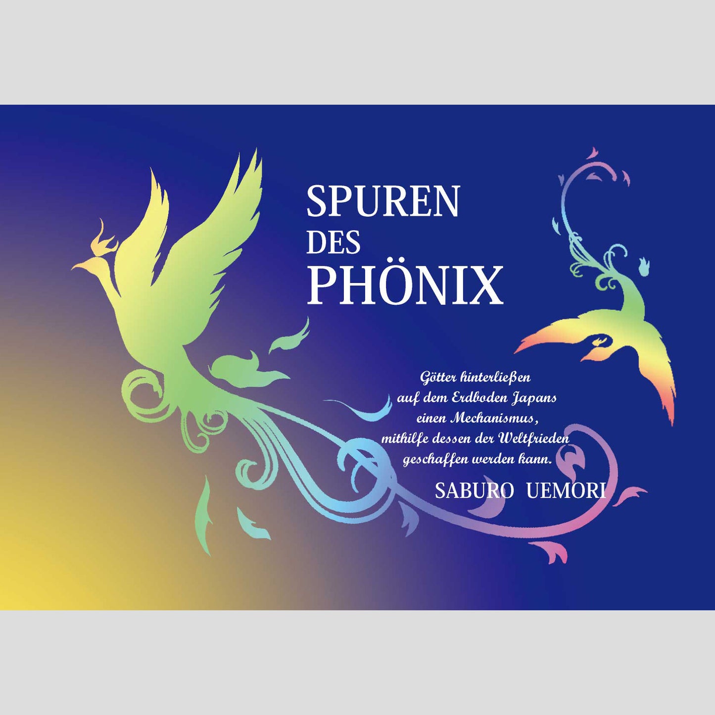 書籍『不死鳥のあしあと(ドイツ語版) SPUREN DES PHÖNIX』